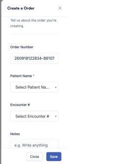 Order information fields The Create a Order panel showing Order Number, Patient Name, Encounter Number, and Notes fields.